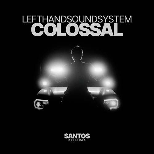lefthandsoundsystem - Colossal [MSNR241]